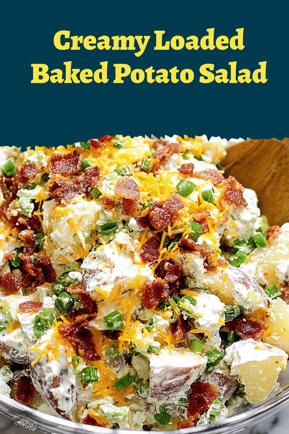 Creamy Loaded Baked Potato Salad