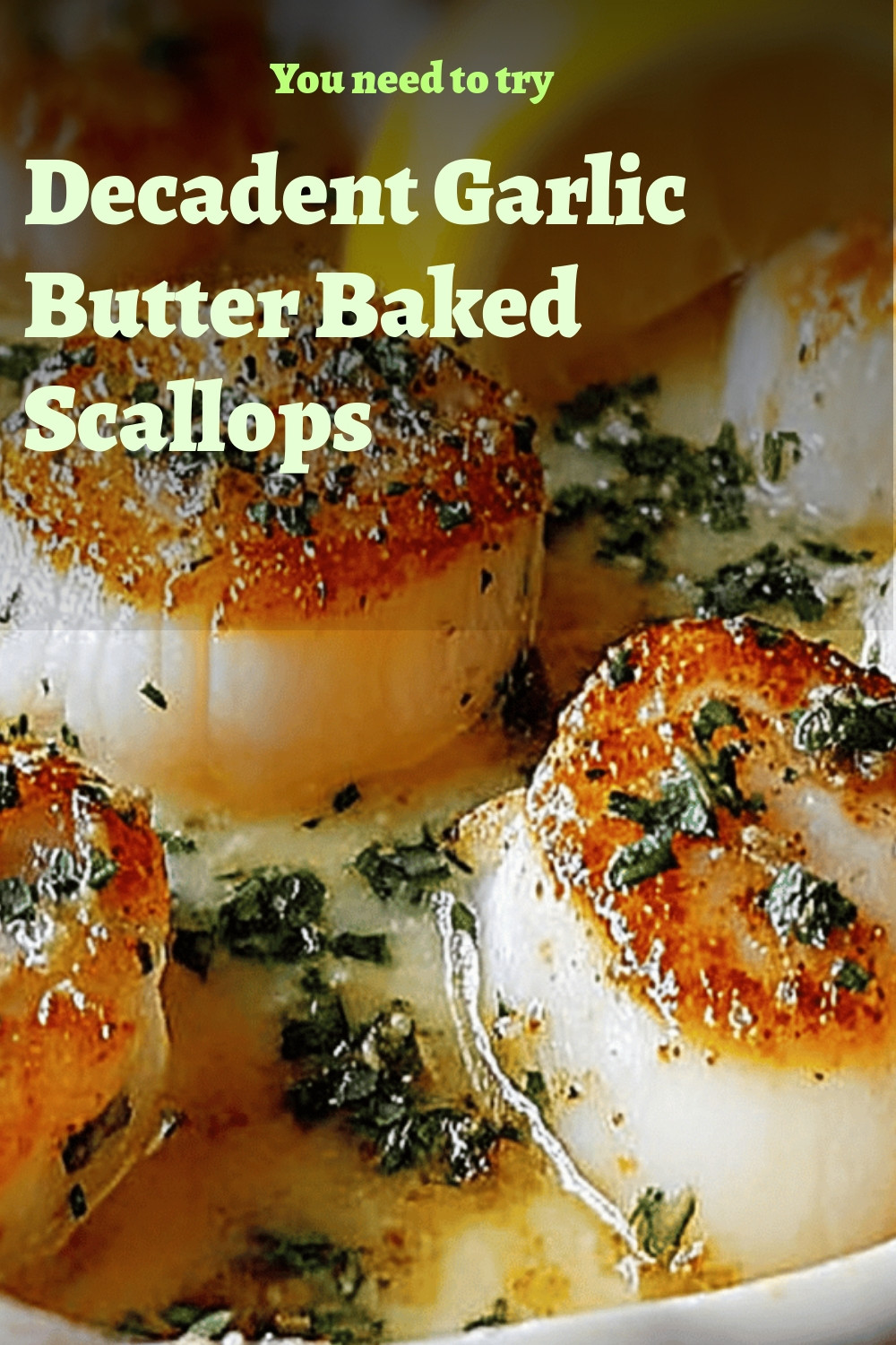 Decadent Garlic Butter Baked Scallops