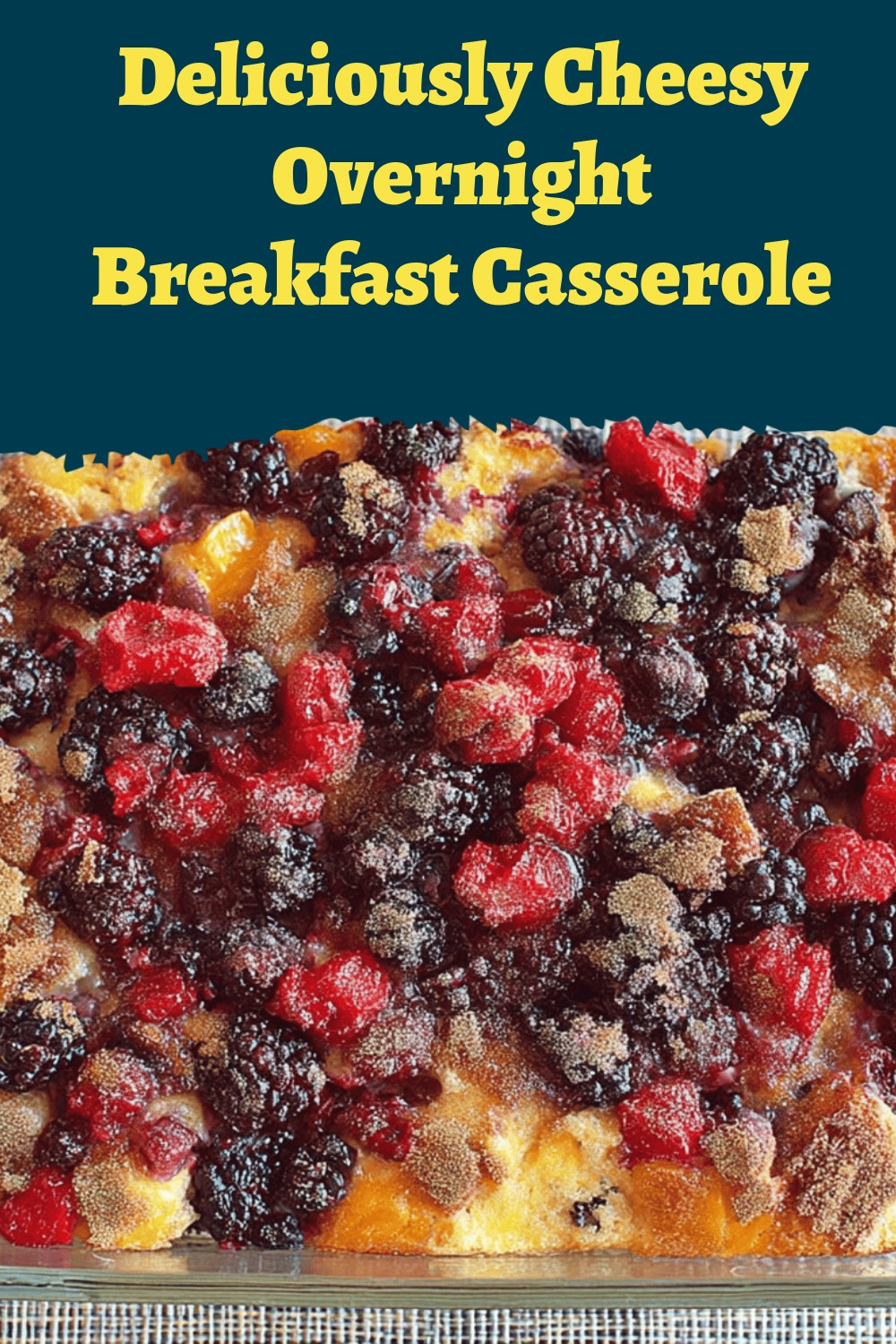 Deliciously Cheesy Overnight Breakfast Casserole