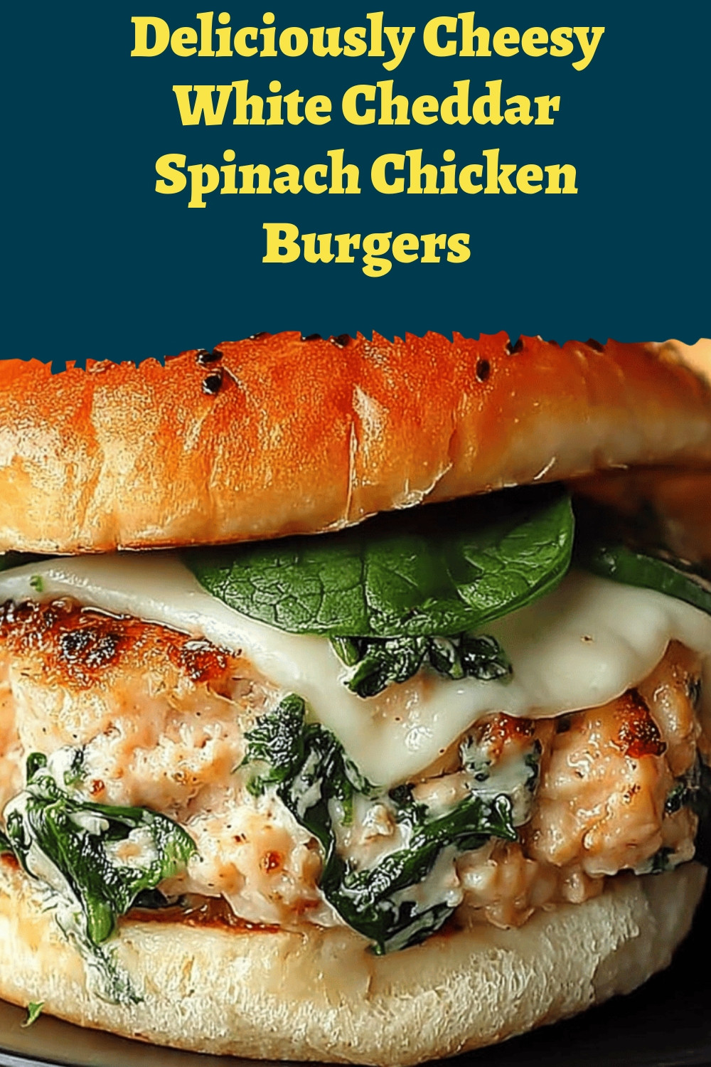 Deliciously Cheesy White Cheddar Spinach Chicken Burgers
