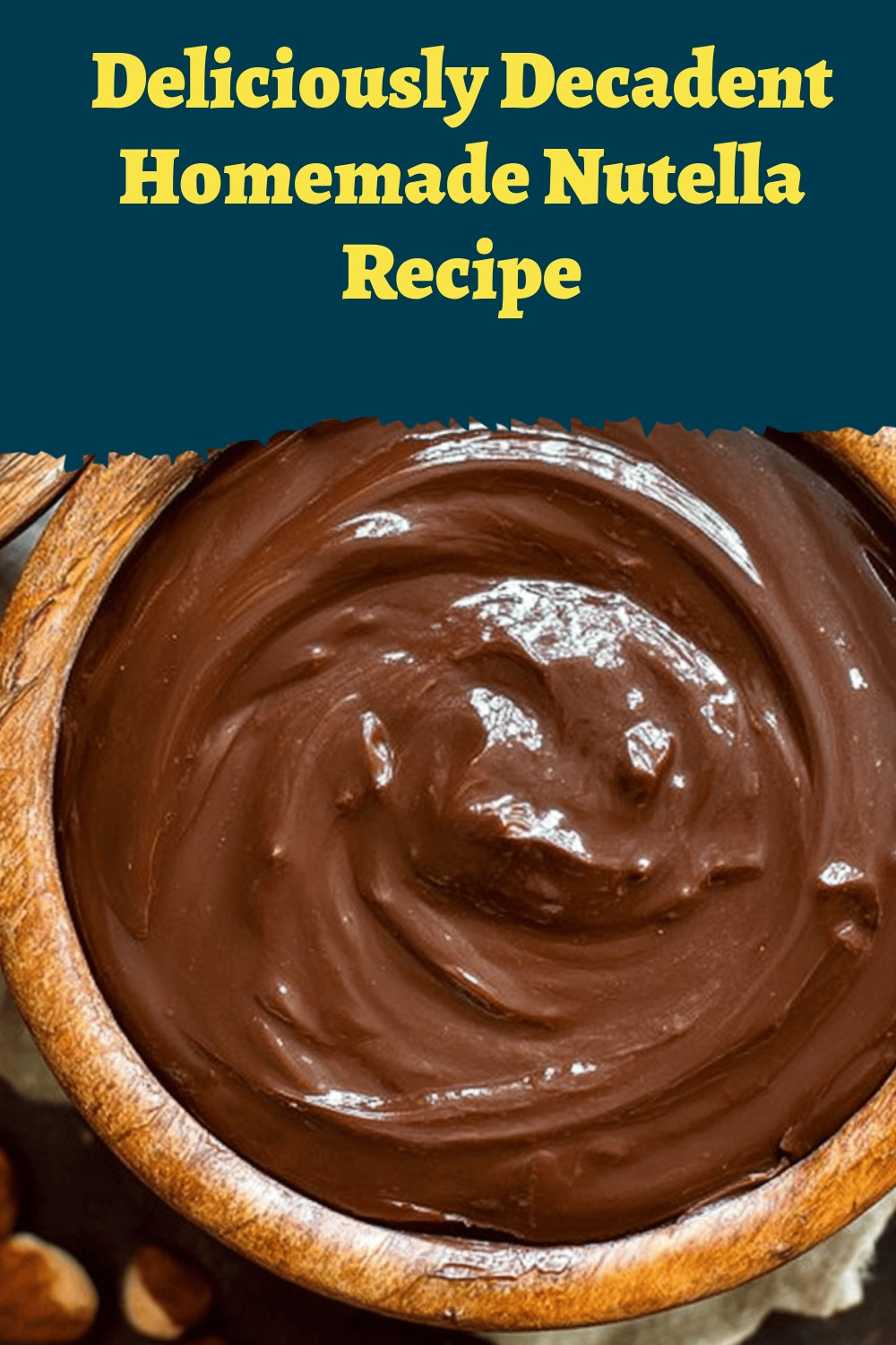 Deliciously Decadent Homemade Nutella Recipe