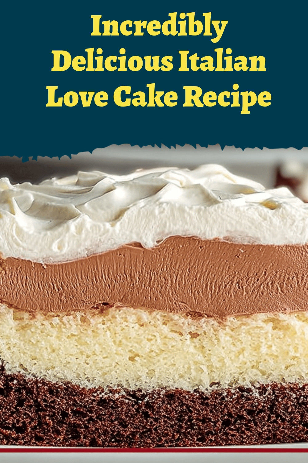 Incredibly Delicious Italian Love Cake Recipe