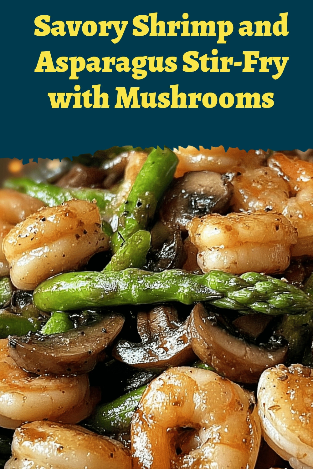 Savory Shrimp and Asparagus Stir-Fry with Mushrooms