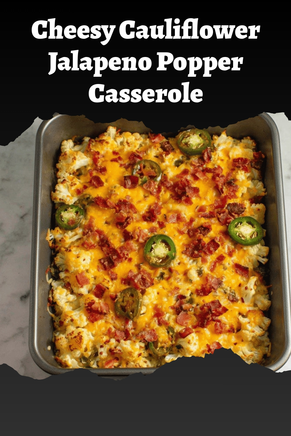 Cheesy Cauliflower Jalapeno Popper Casserole