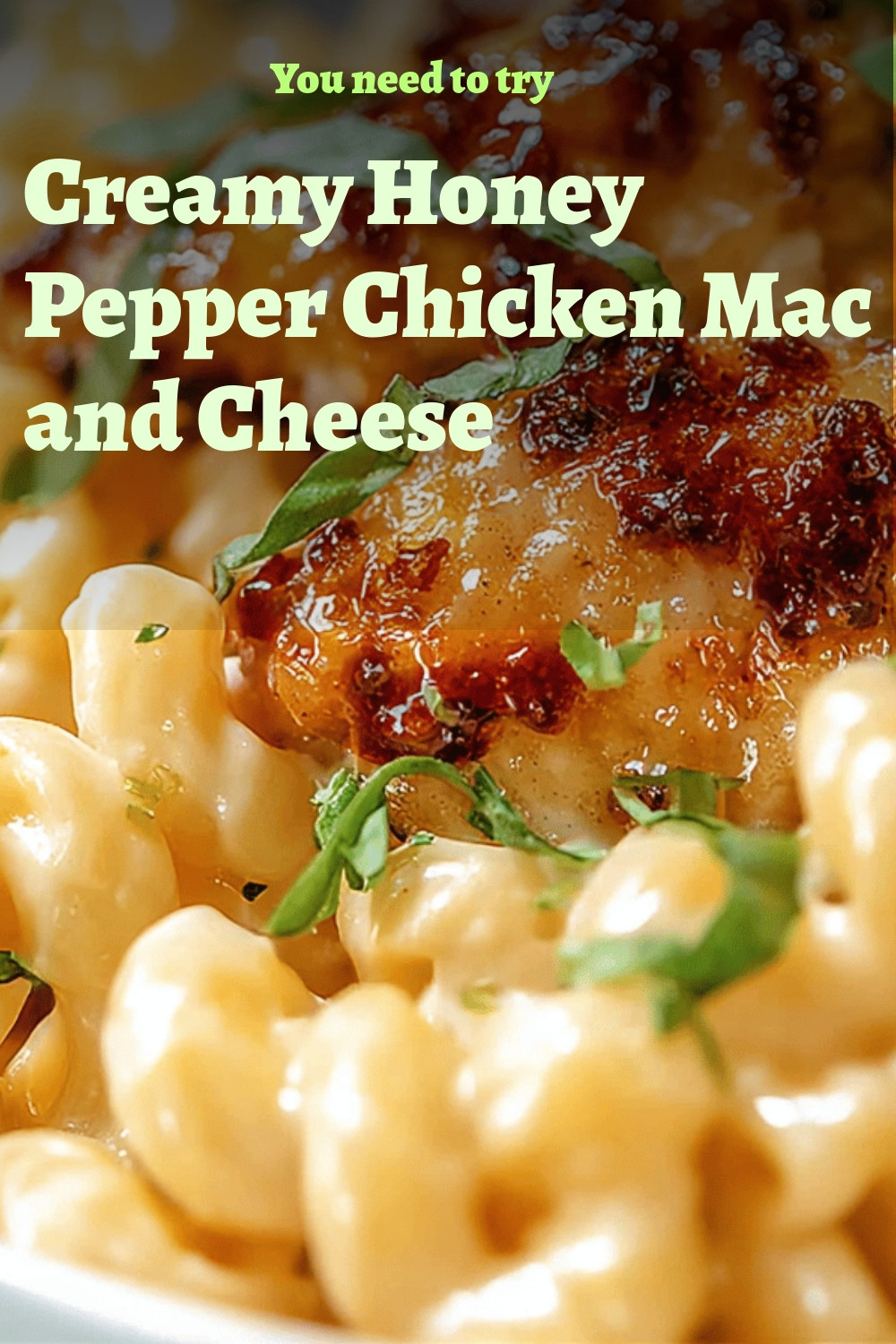 Creamy Honey Pepper Chicken Mac and Cheese