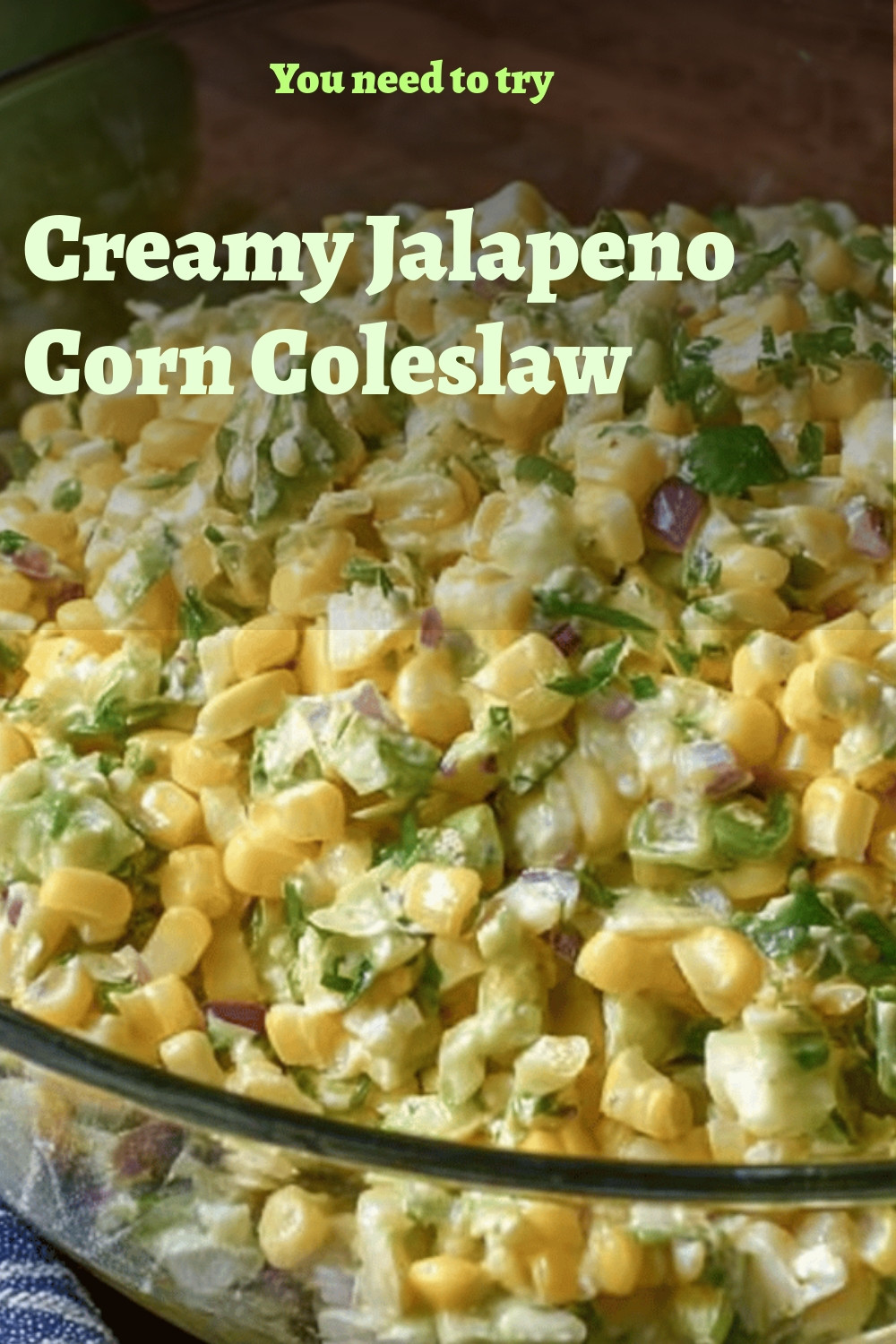 Creamy Jalapeno Corn Coleslaw