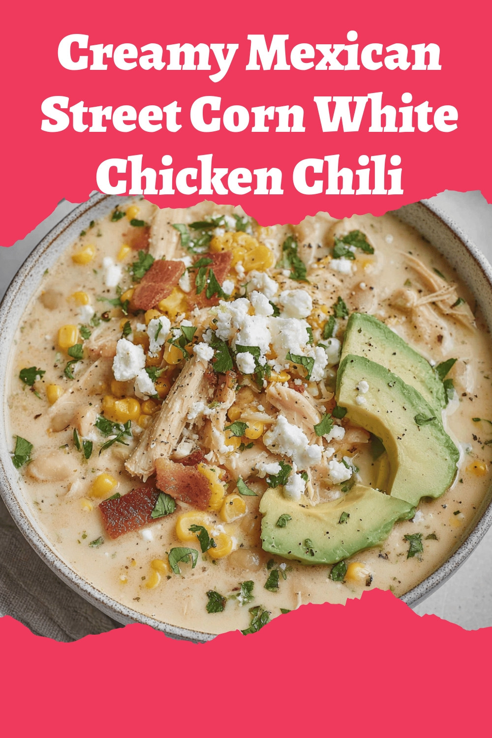Creamy Mexican Street Corn White Chicken Chili