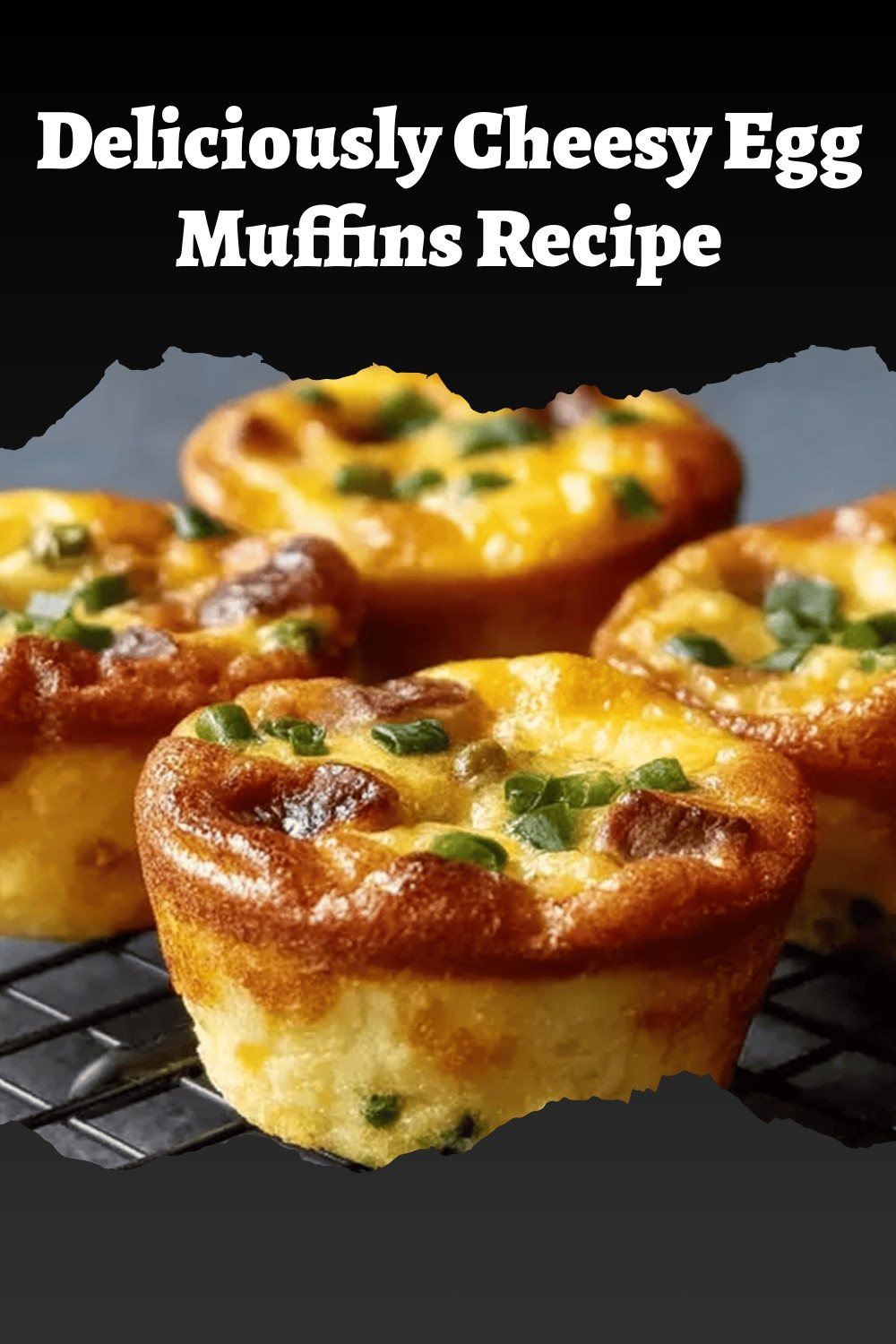 Deliciously Cheesy Egg Muffins Recipe