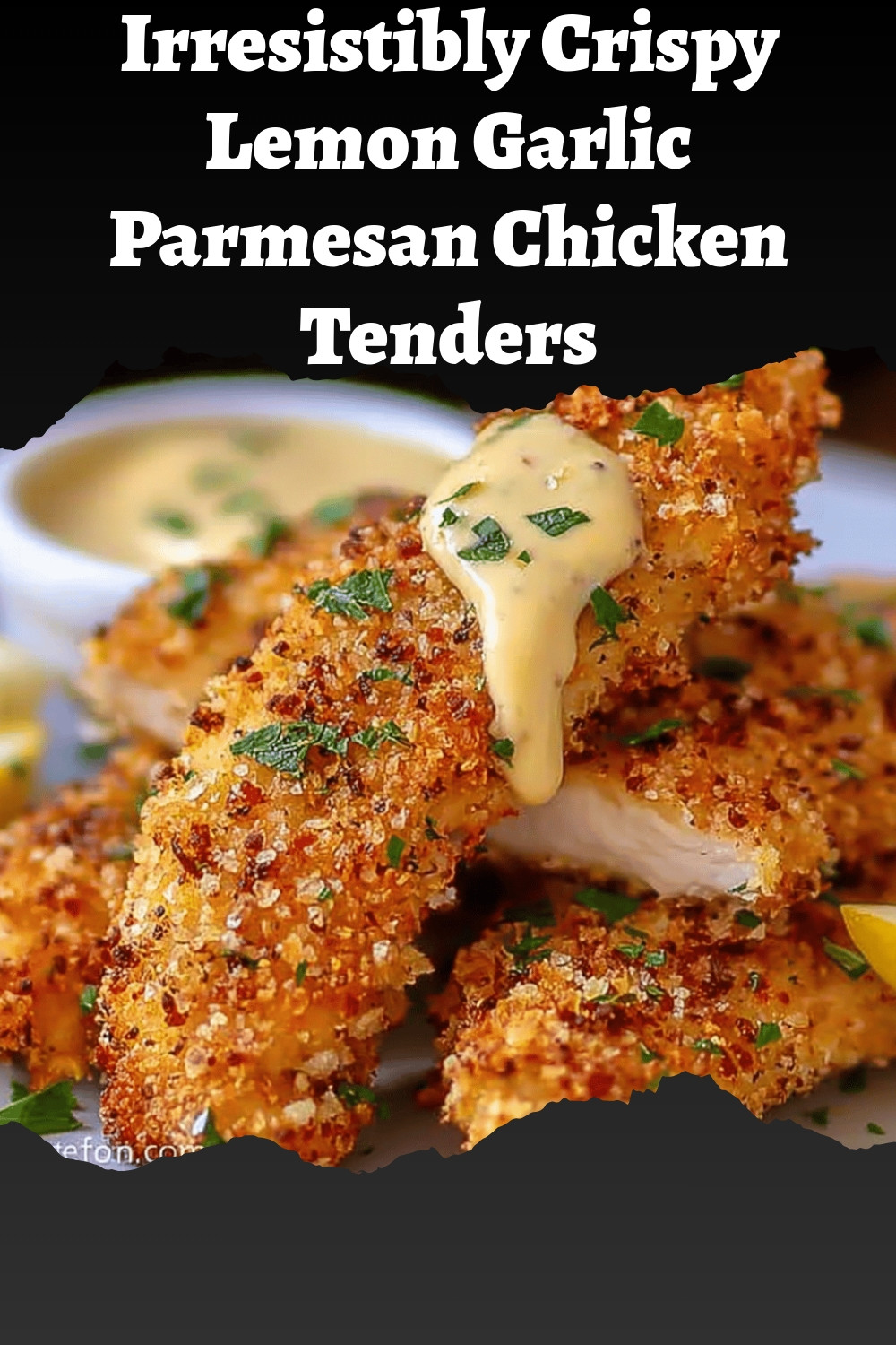 Irresistibly Crispy Lemon Garlic Parmesan Chicken Tenders