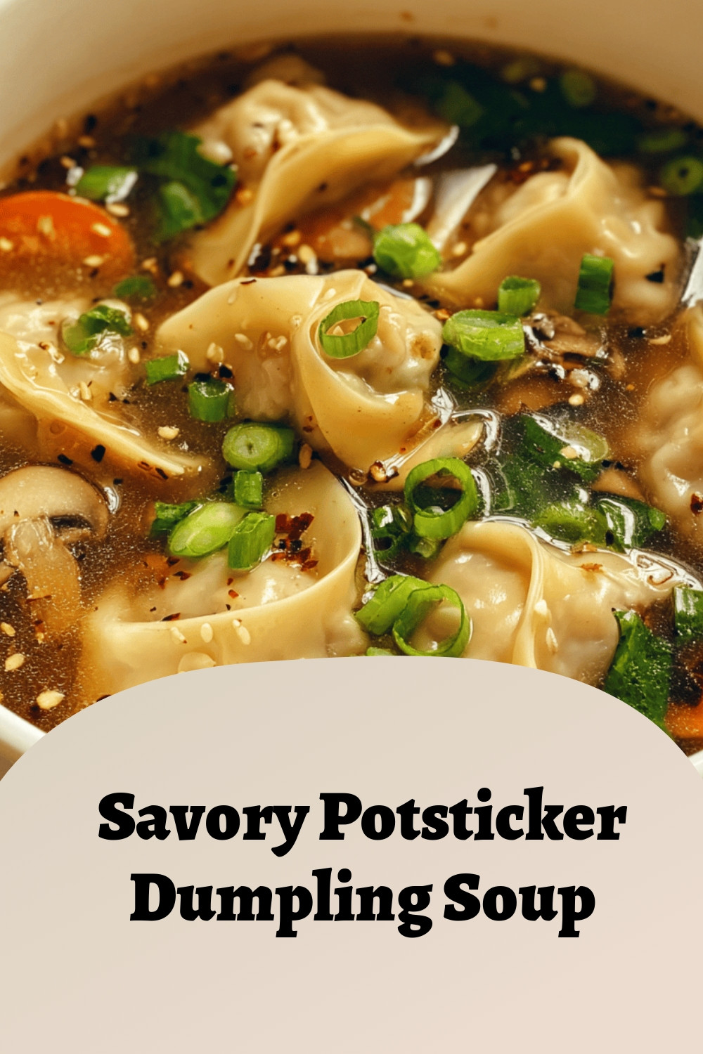 Savory Potsticker Dumpling Soup