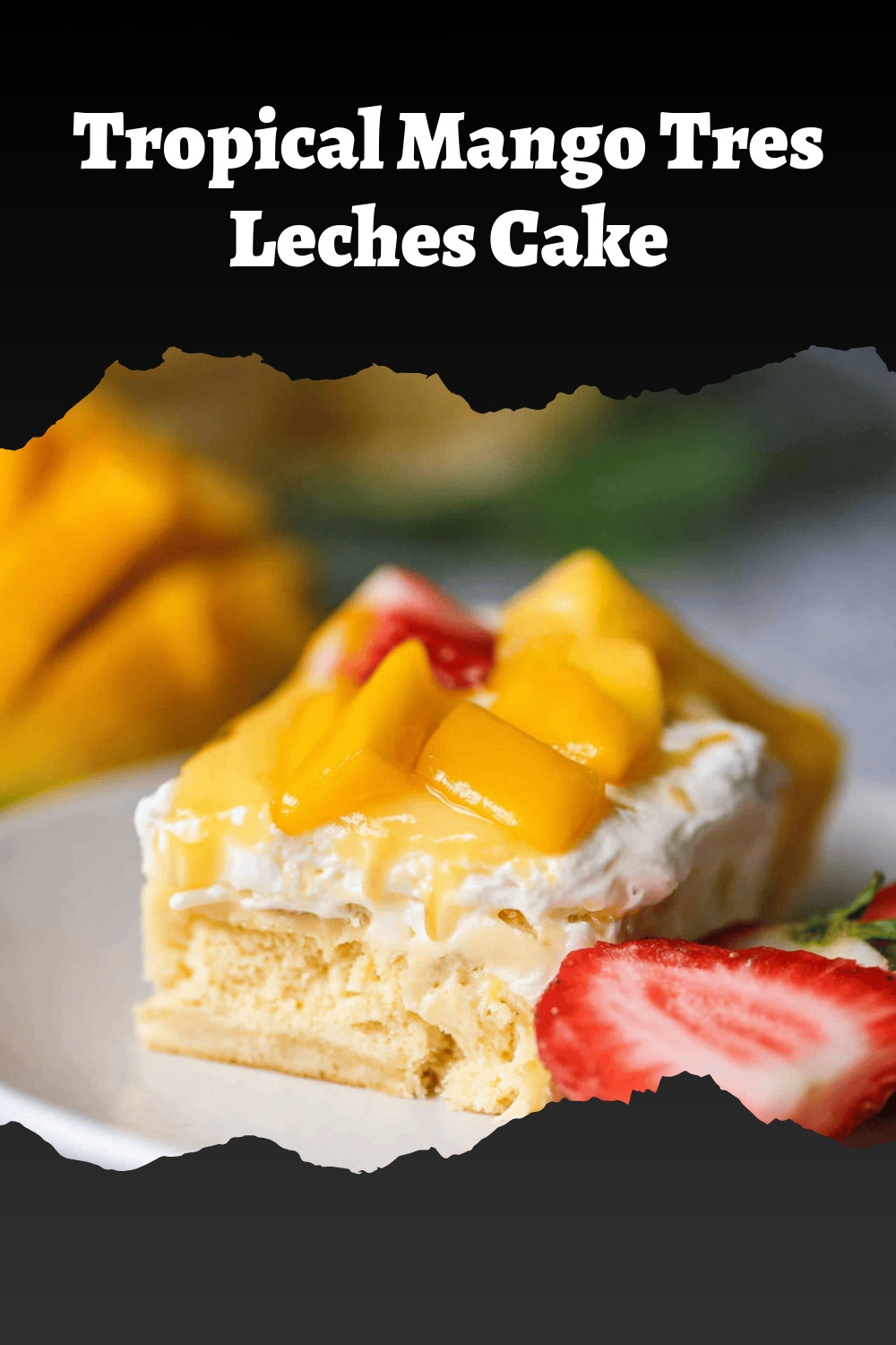 Tropical Mango Tres Leches Cake